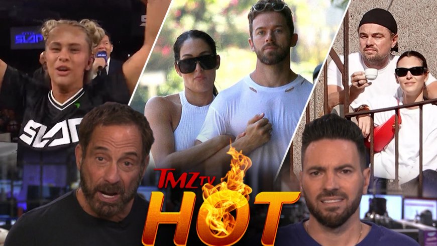 TMZ TV Hot Takes: Artem Chigvintsev, Leonardo DiCaprio, Power Slap 9